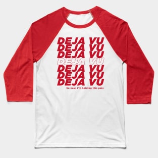 Deja Vu Baseball T-Shirt